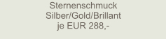 Sternenschmuck  Silber/Gold/Brillant je EUR 288,-
