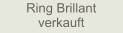 Ring Brillant verkauft